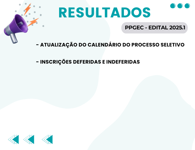 Resultados Divulgados do Processo Seletivo PPGEC - 2025.1